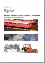 Epoke - Europæisk idéhistorie, æstetik og pædagogik, førmodernitet, modernitet og senmodernitet