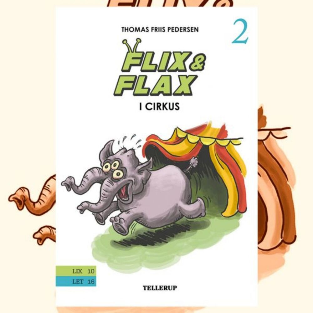 Flix & Flax #2: Flix & Flax i cirkus - Flix & Flax