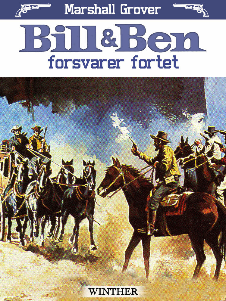 Bill og Ben forsvarer fortet