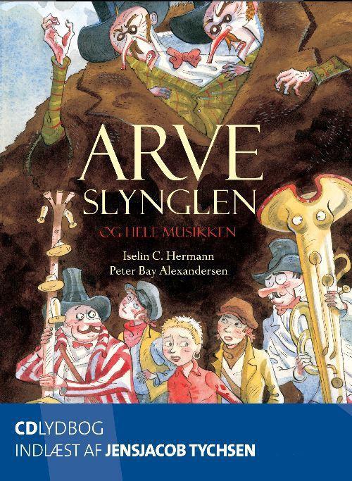 Arveslynglen - og hele musikken