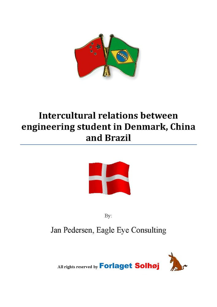 Intercultural relations between engineering student in Denmark, China and Brazil