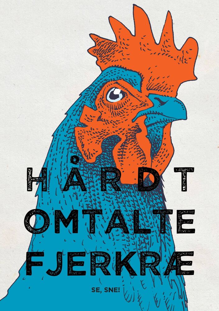 Hårdt omtalte fjerkræ