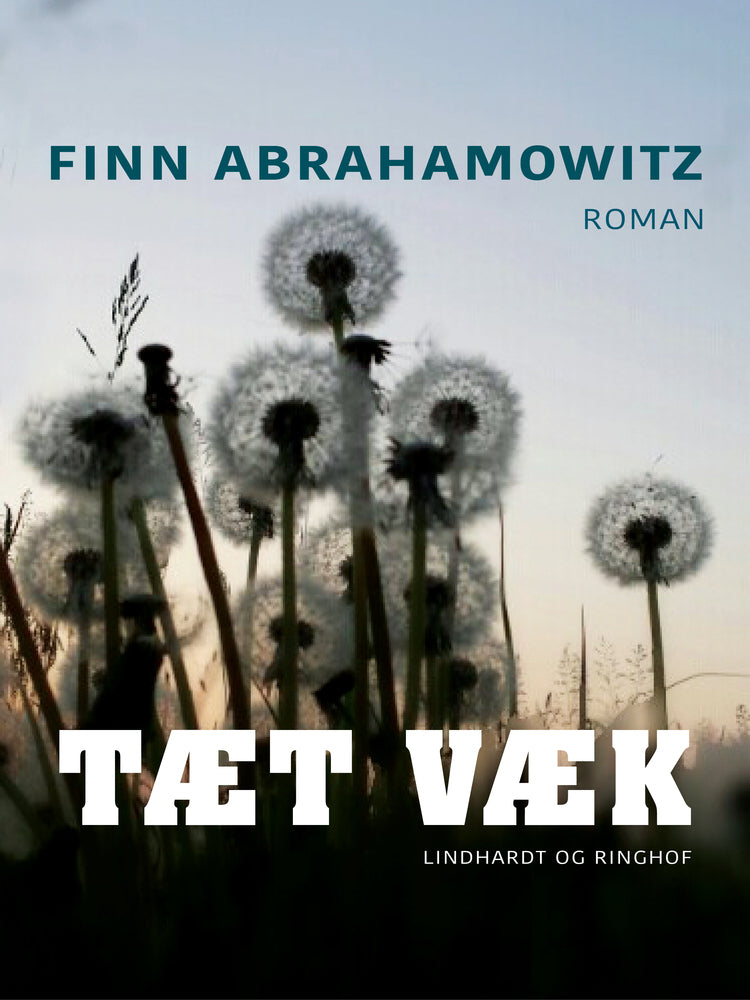 Tæt væk