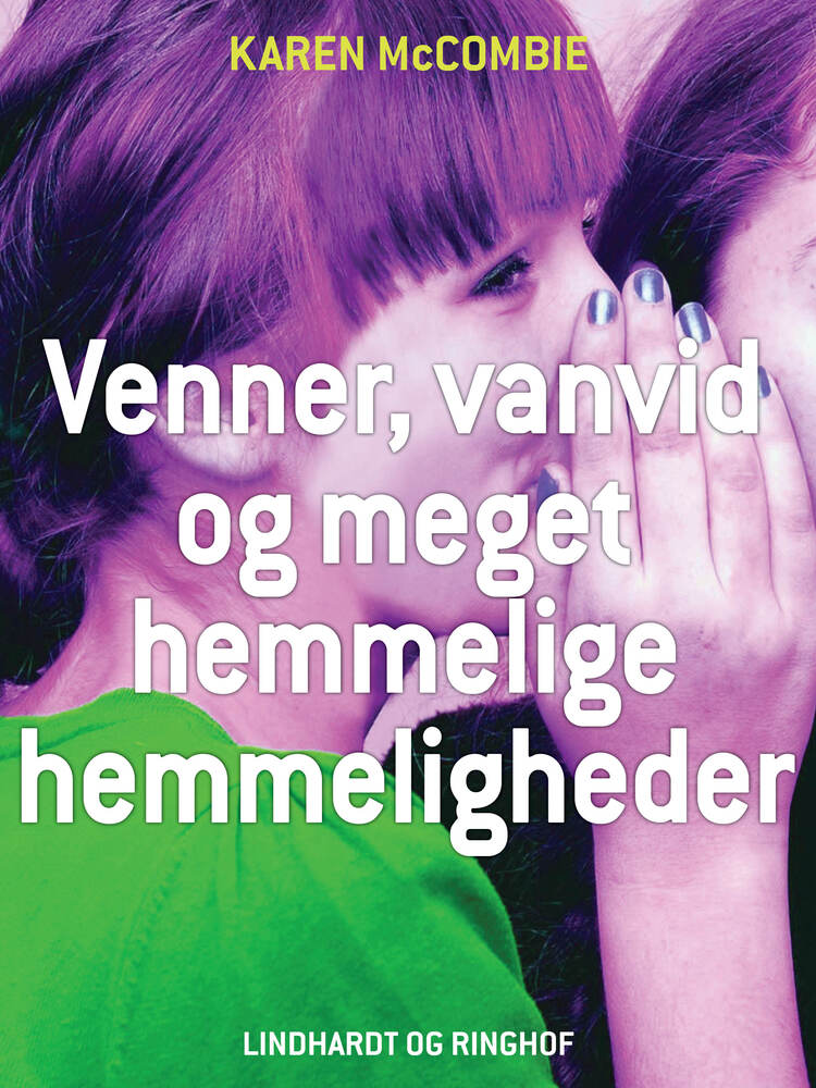 Venner, vanvid og meget hemmelige hemmeligheder