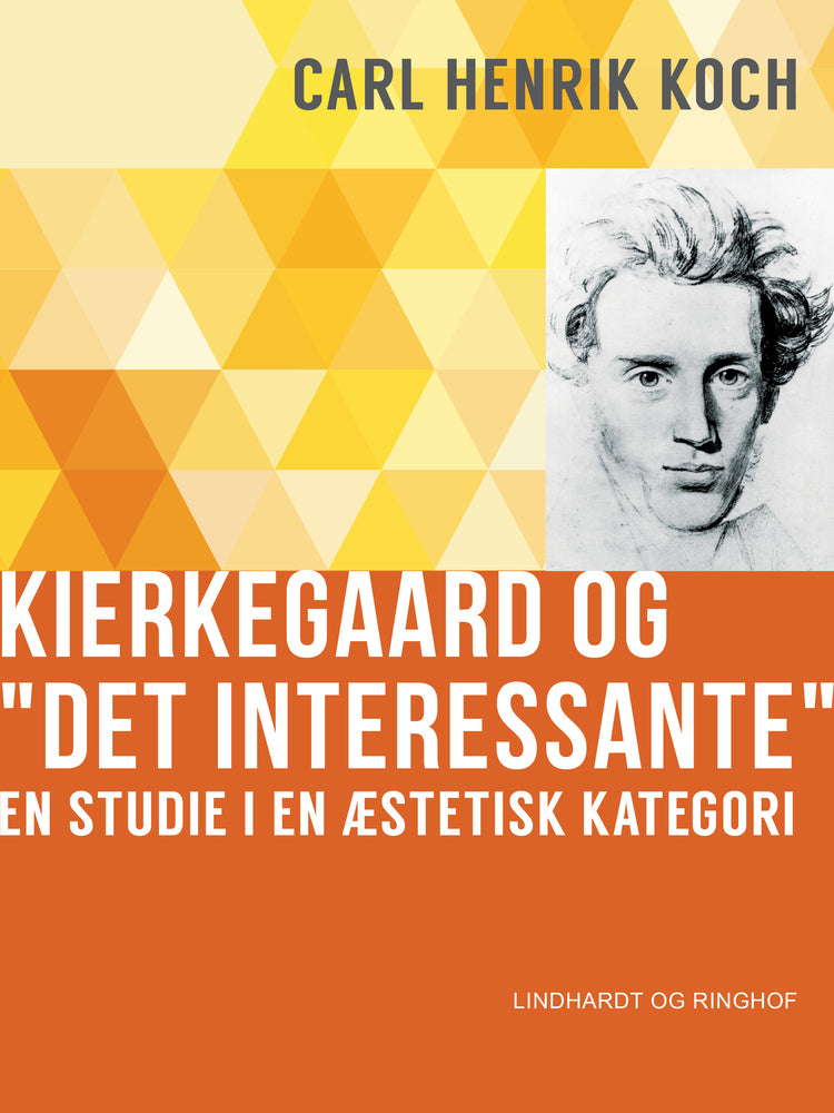 Kierkegaard og "Det interessante"