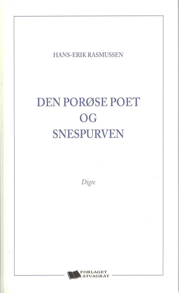 Den porøse poet og snespurven