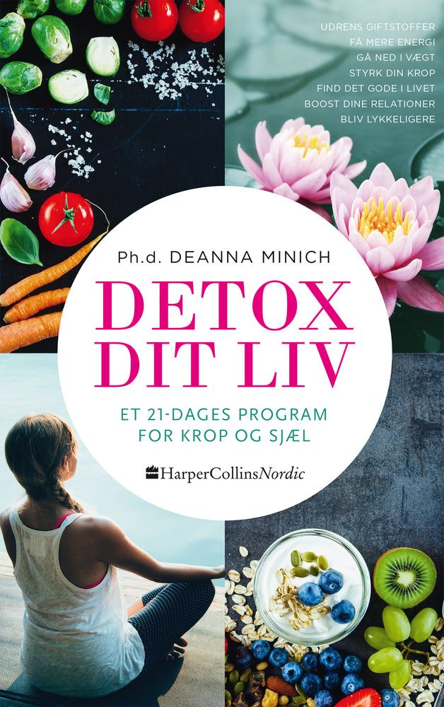 Detox dit liv: et 21-dages program for krop og sjæl