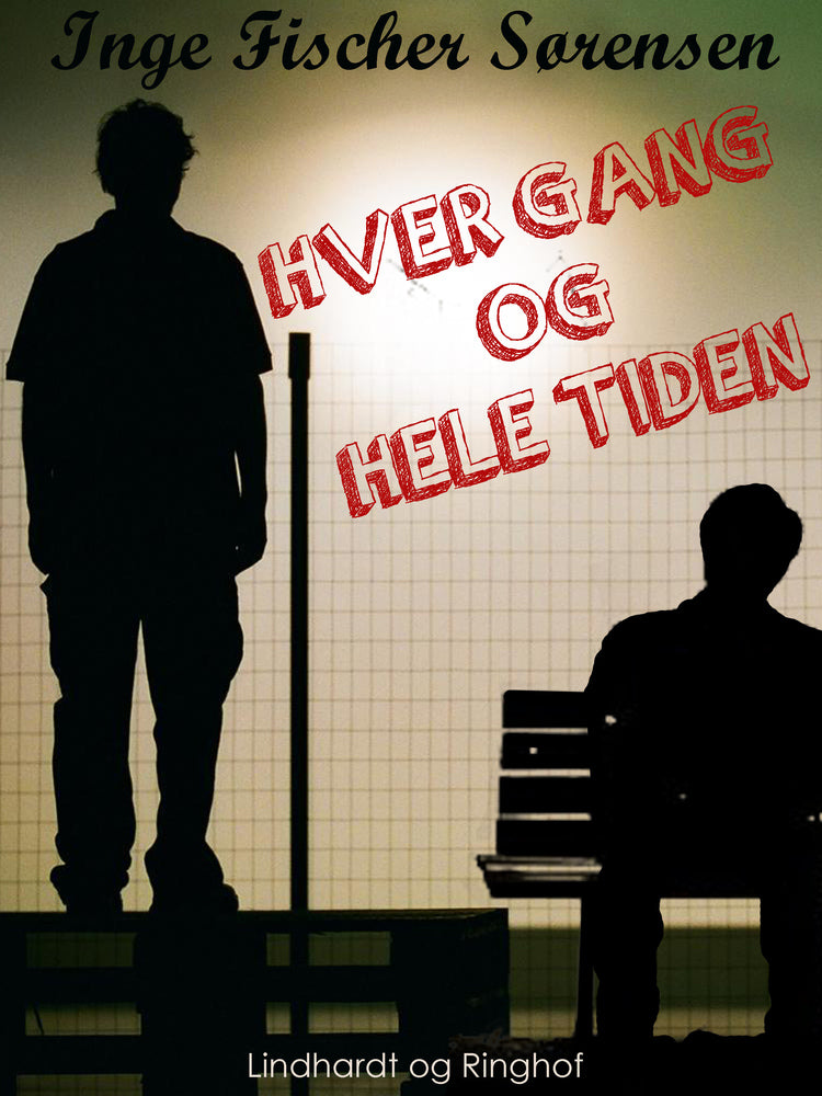 Hver gang og hele tiden