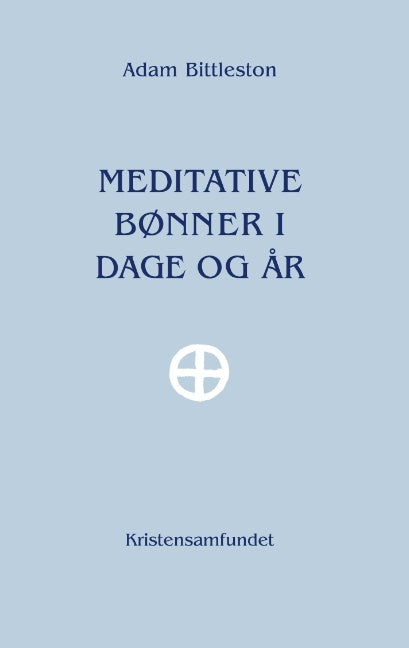 Meditative Bønner i Dage og År