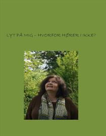 Lyt på mig - hvorfor hører I ikke?