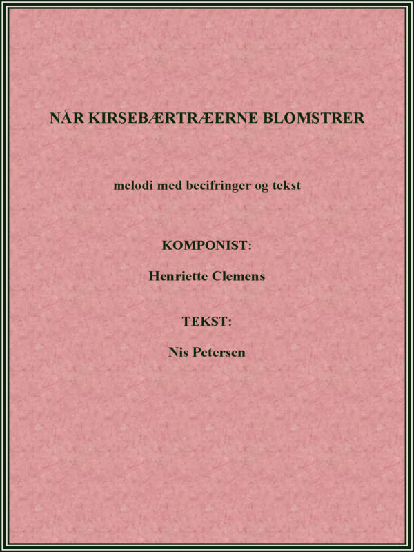 NÅR KIRSEBÆRTRÆERNE BLOMSTRER