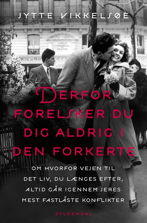 Derfor forelsker du dig aldrig i den forkerte