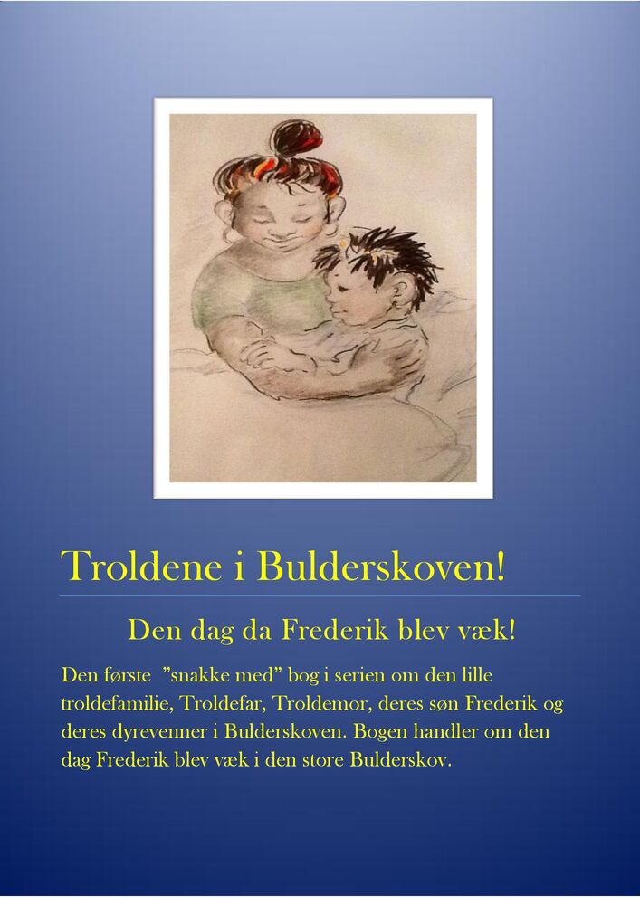 Troldene i Bulderskoven! Den dag Frederik blev væk