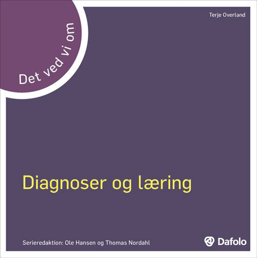 Det ved vi om - Diagnoser og læring