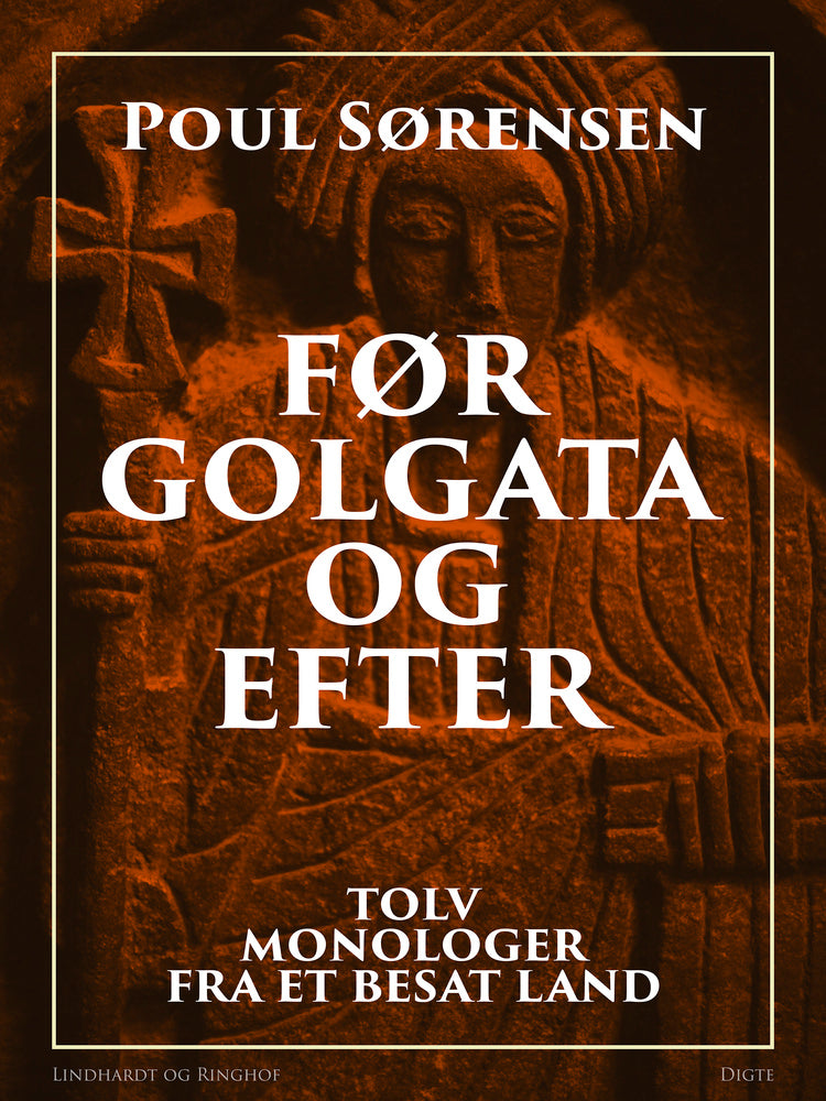 Før Golgata og efter. Tolv monologer fra et besat land