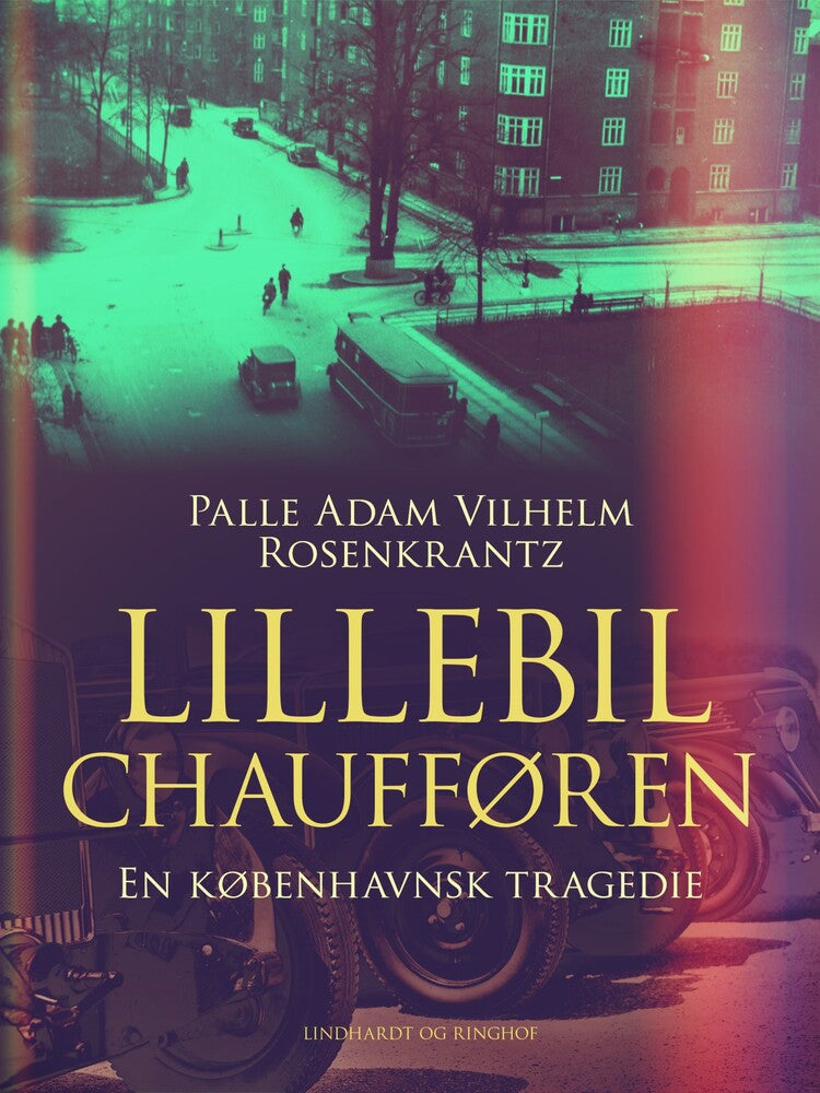 Lillebilchaufføren: En københavnsk tragedie