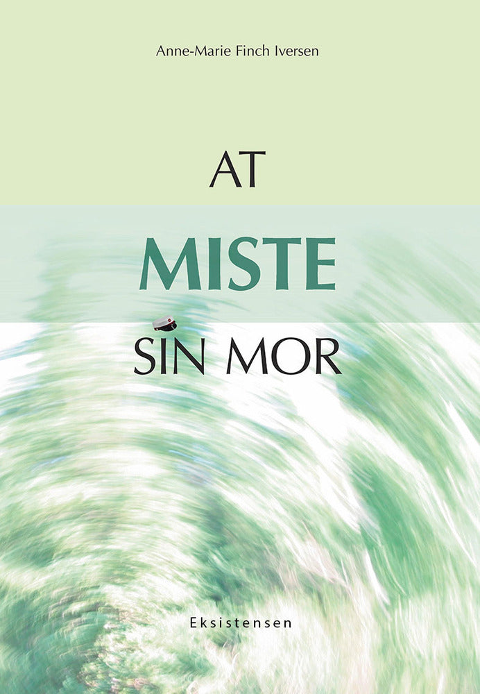 At miste sin mor