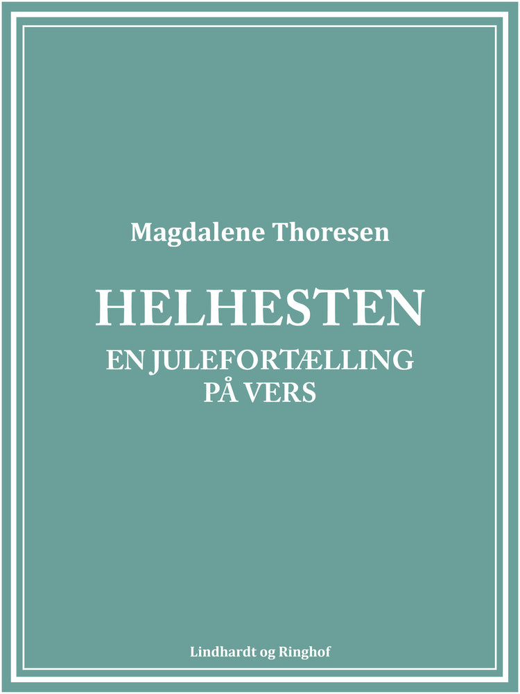 Helhesten. En julefortælling på vers