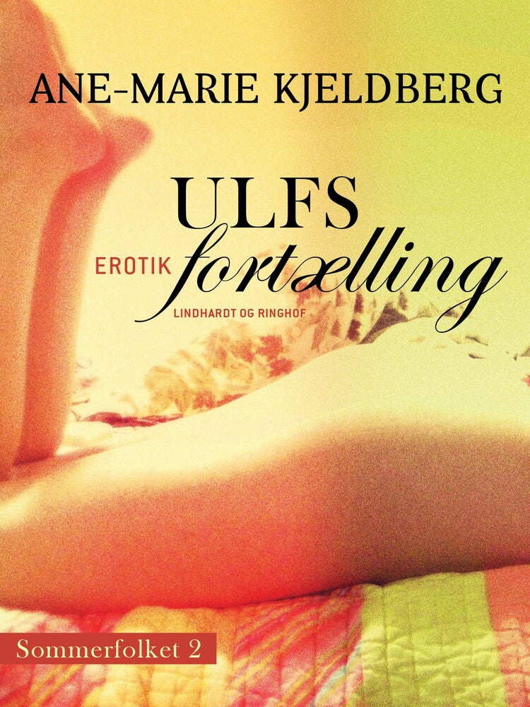 Sommerfolket 2: Ulfs fortælling