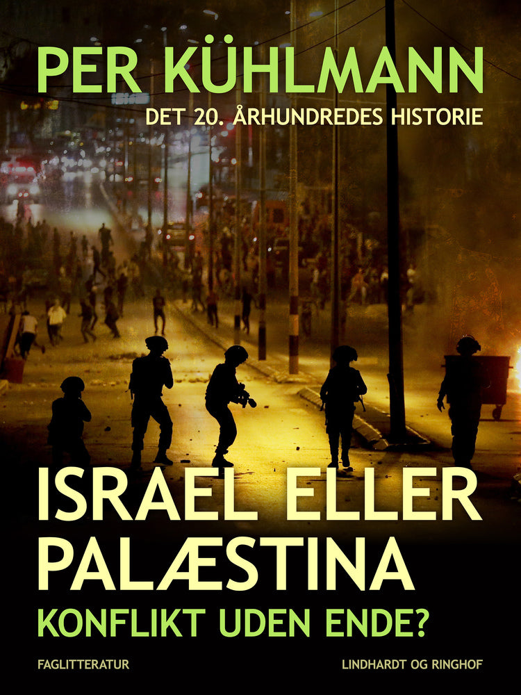 Israel eller Palæstina: Konflikt uden ende?