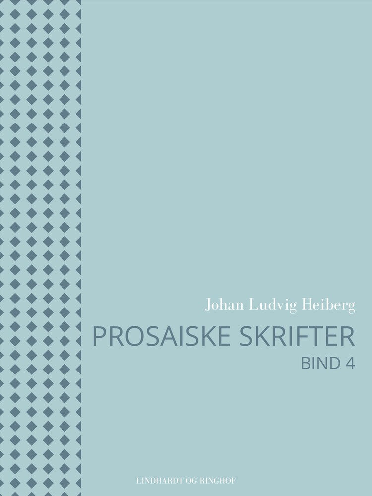 Prosaiske skrifter 4