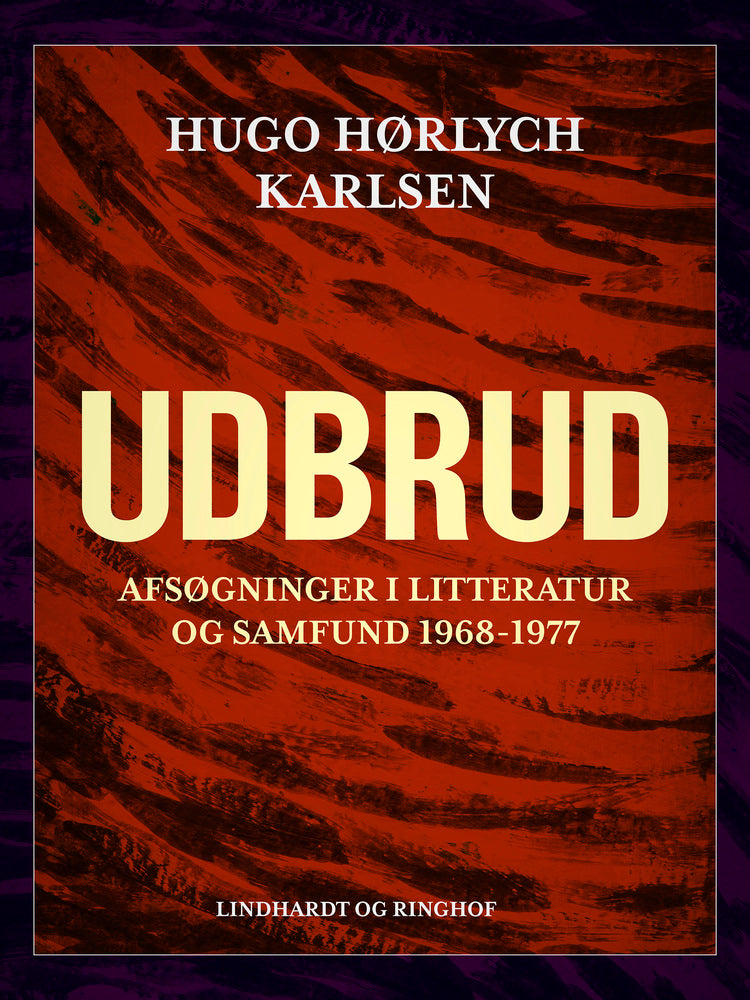 Udbrud. Afsøgninger i litteratur og samfund 1968-1977