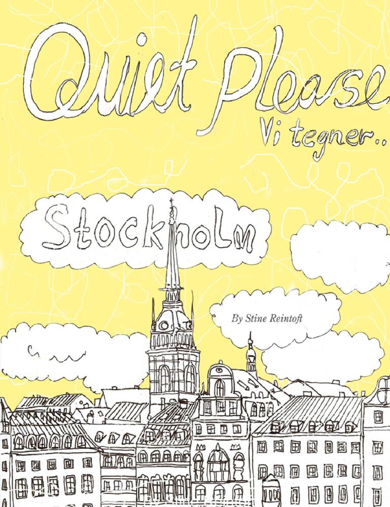 Quiet Please - vi tegner Stockholm