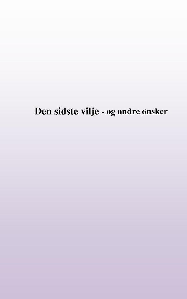 Min sidste vilje - og andre ønsker