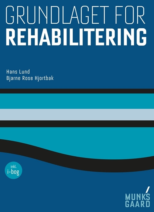 Grundlaget for rehabilitering