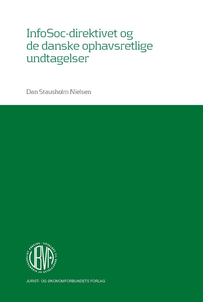 InfoSoc-direktivet og de danske ophavsretlige undtagelser