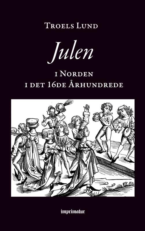 Julen i Norden i det 16de Århundrede