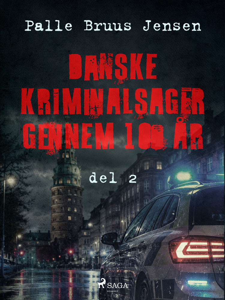 Danske kriminalsager gennem 100 år. Del 2