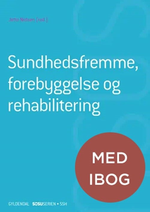 Sundhedsfremme, forebyggelse og rehabilitering (SSH) (med iBog)