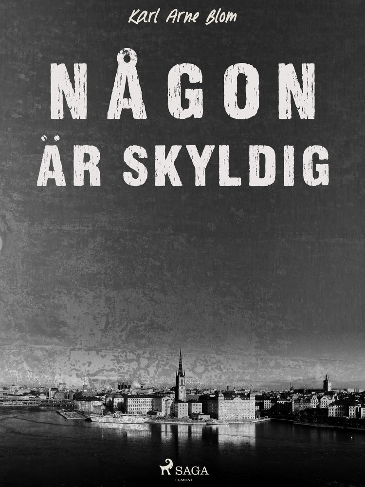 Någon är skyldig