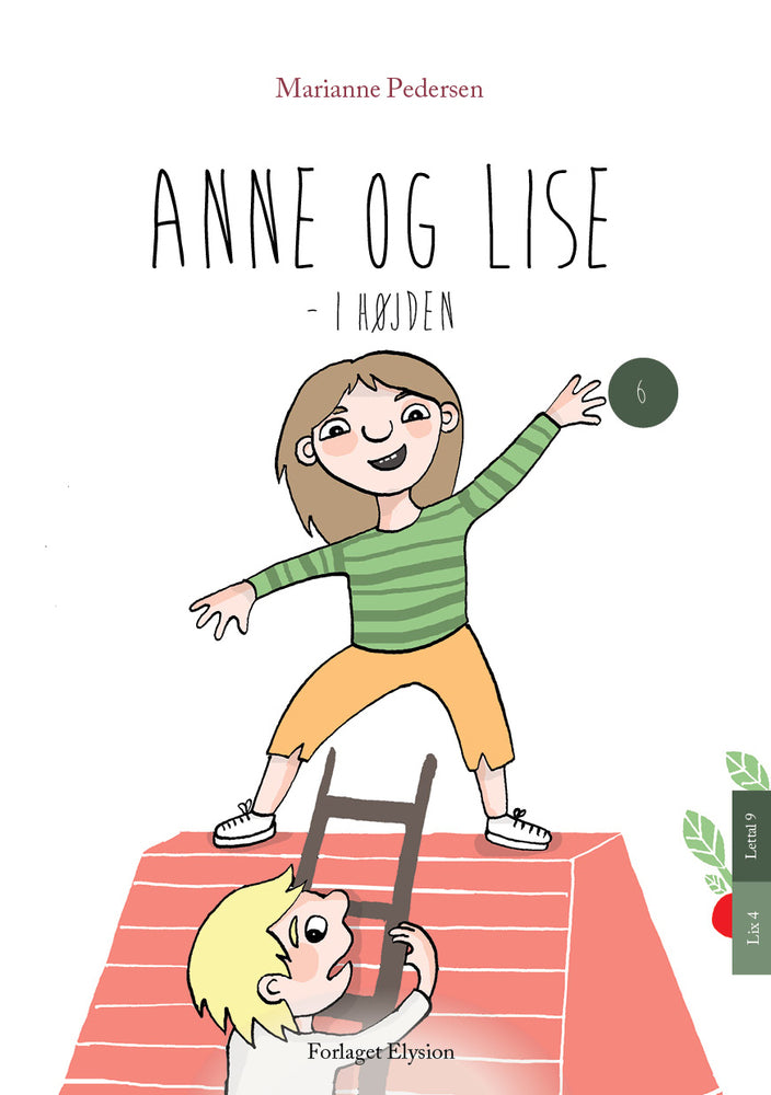 Anne og Lise - i højden