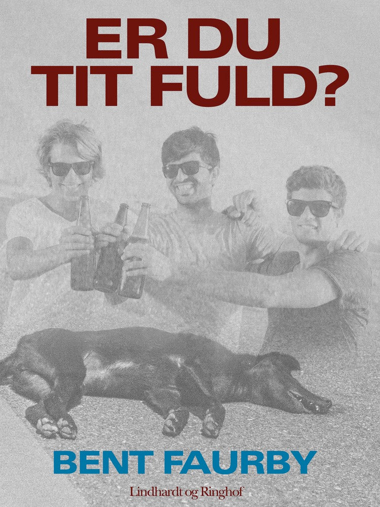 Er du tit fuld?