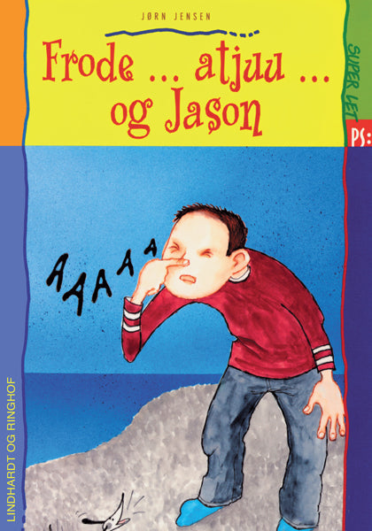 Frode ... atjuu ... og Jason