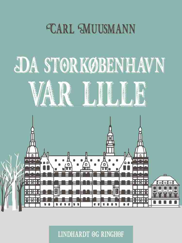 Da Storkøbenhavn var lille