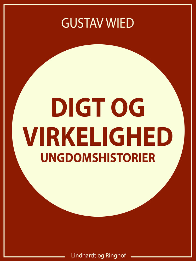 Digt og virkelighed: Livserindringer