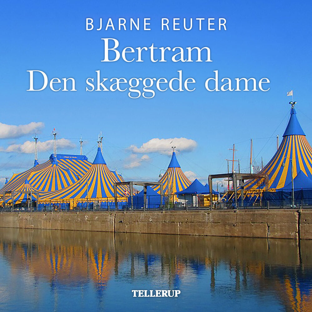 Bertram #6: Den skæggede dame - Bertram