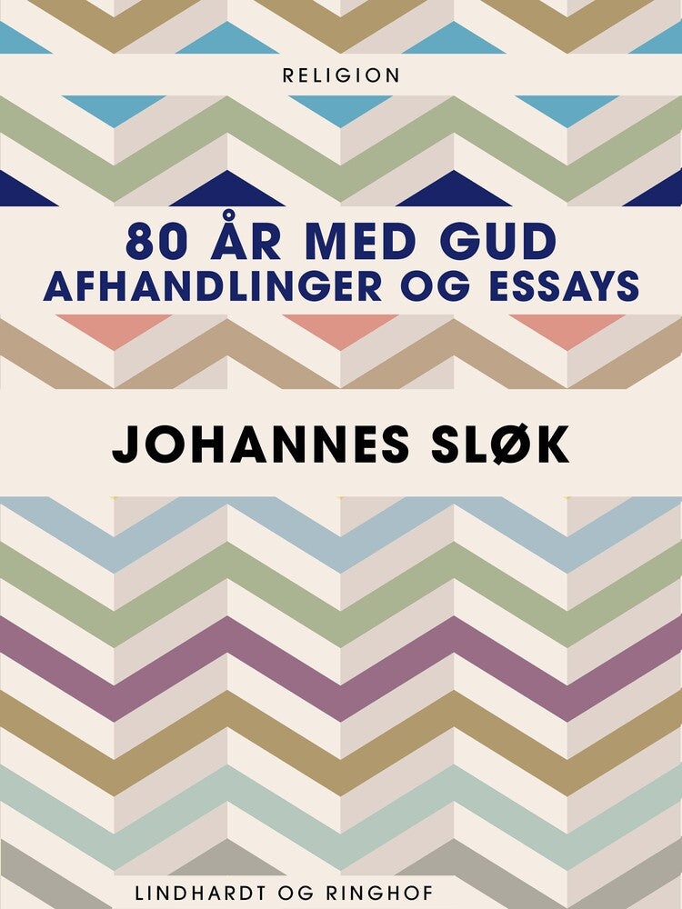 80 år med Gud. Afhandlinger og essays