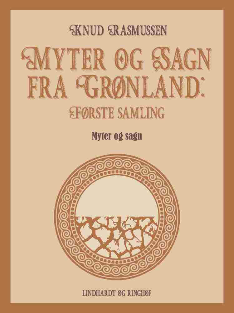 Myter og Sagn fra Grønland: Første samling