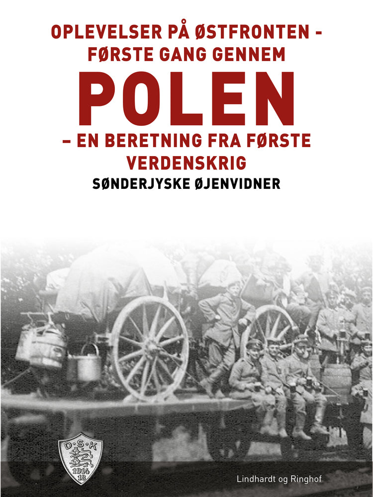Oplevelser på Østfronten - første gang gennem Polen
