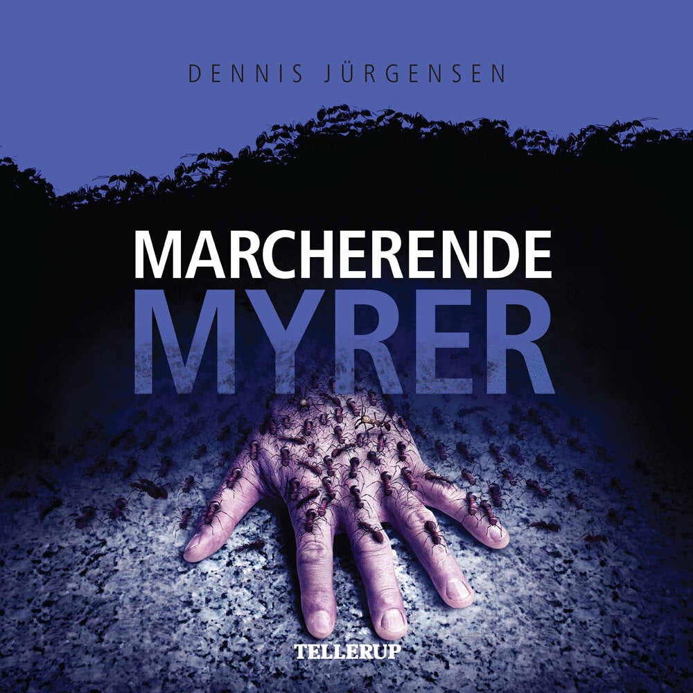 En Roland Triel-krimi #4: Marcherende Myrer - En Roland Triel-krimi