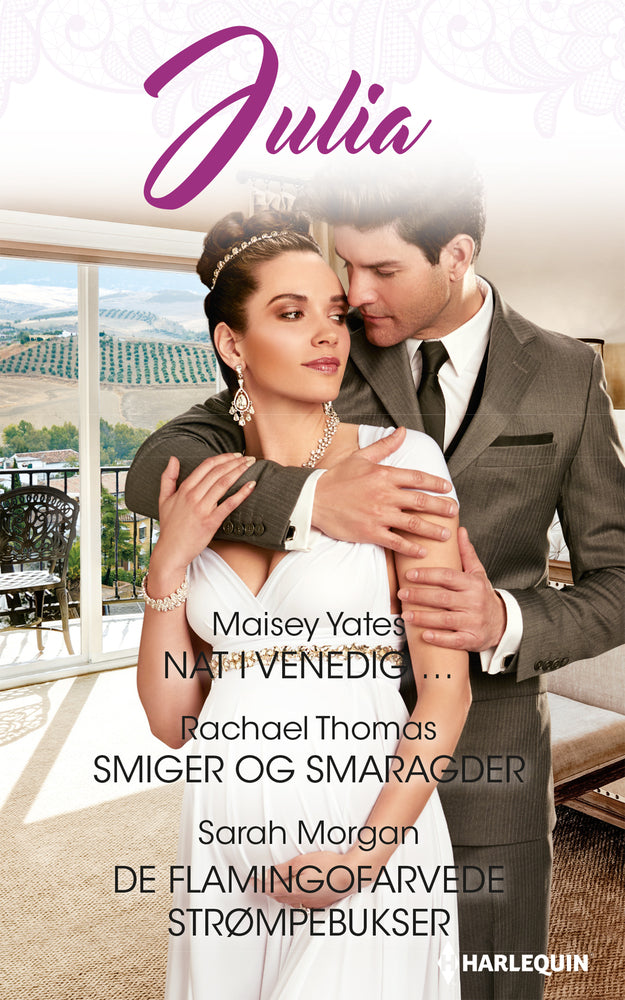 Nat i Venedig/Smiger og smaragder/De flamingofarvede strømpebukser