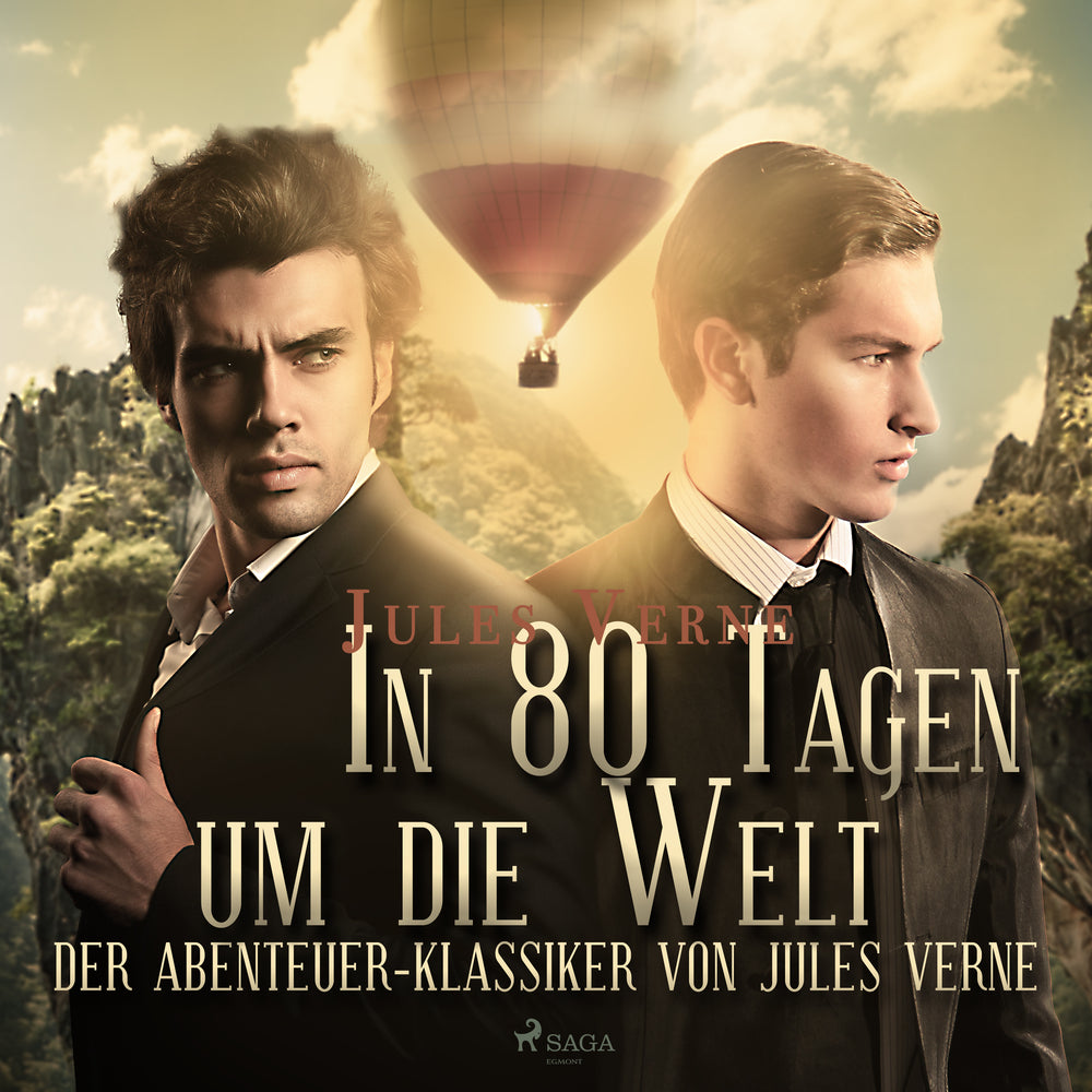 In 80 Tagen um die Welt - der Abenteuer-klassiker von Jules Verne