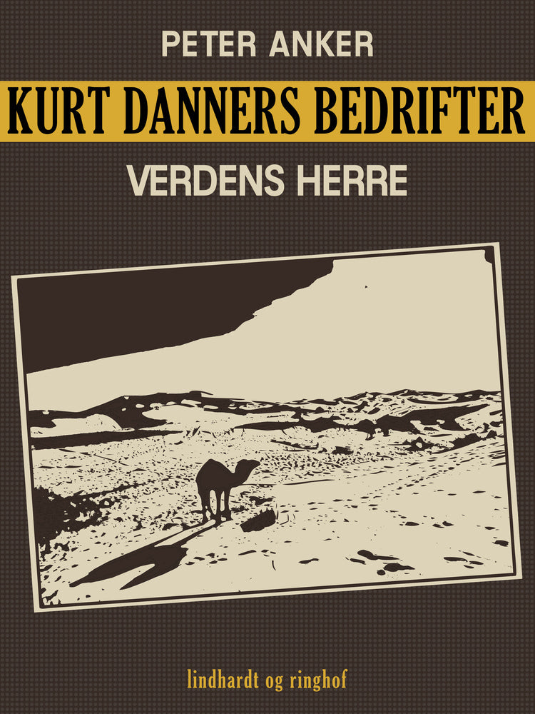 Kurt Danners bedrifter: Verdens herre