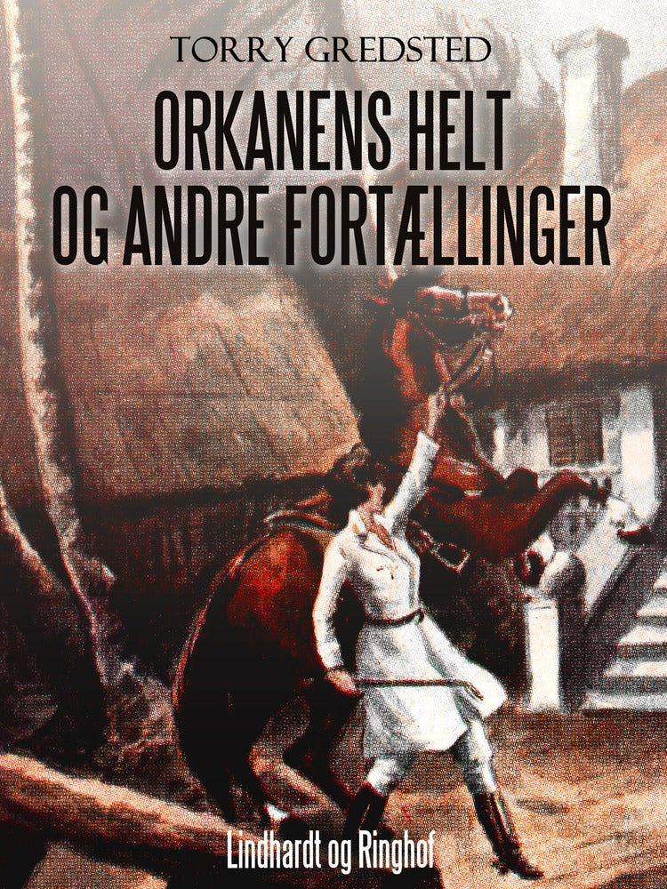 Orkanens helt og andre fortællinger