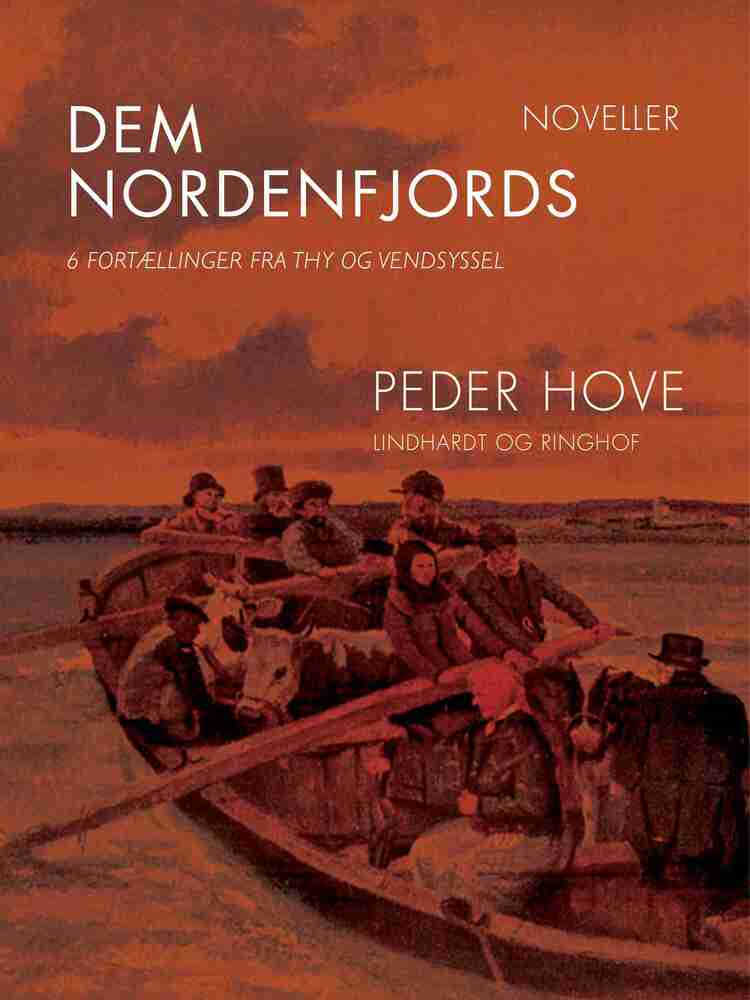 Dem nordenfjords: 6 fortællinger fra Thy og Vendsyssel