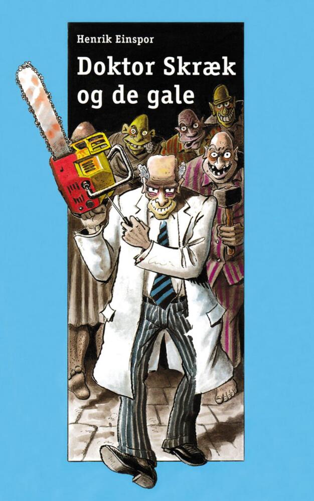 Doktor Skræk og de gale